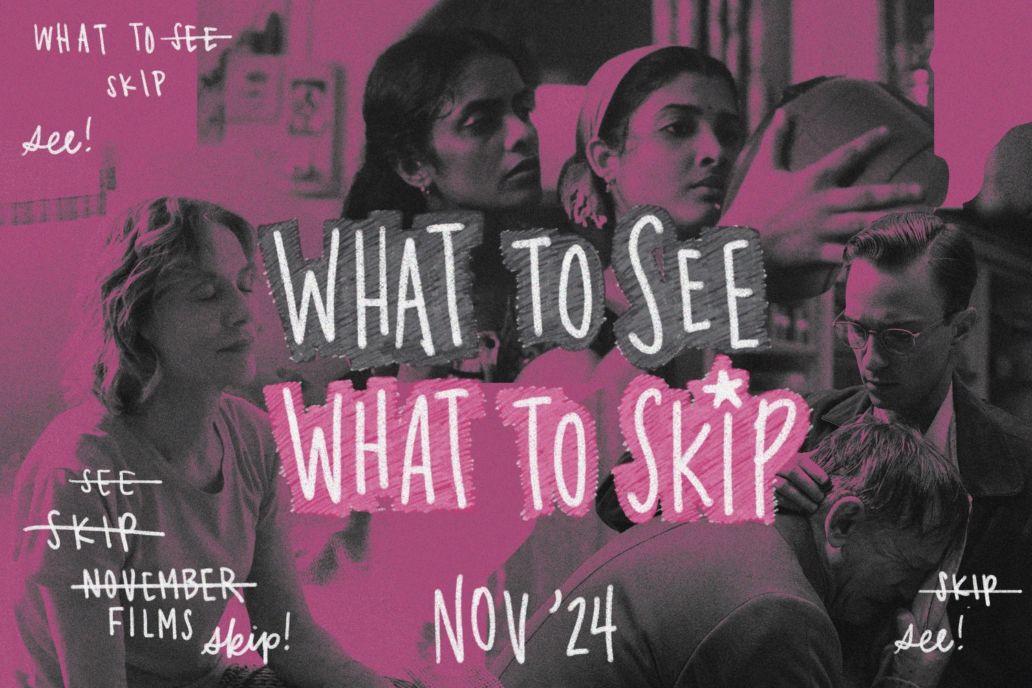 See It or Skip It – November ’24