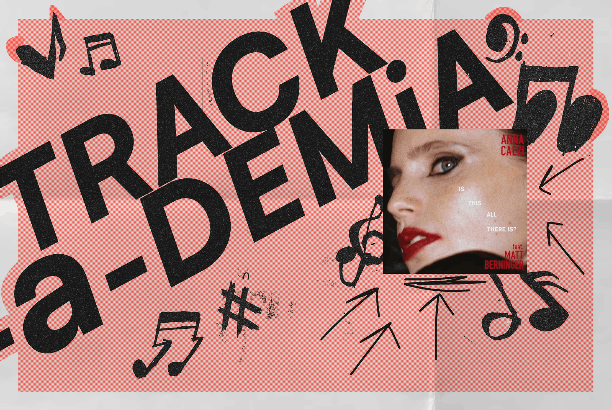 TRACKEDEMIA: “Is This All There Is?” By Anna Calvi feat. Matt Berninger
