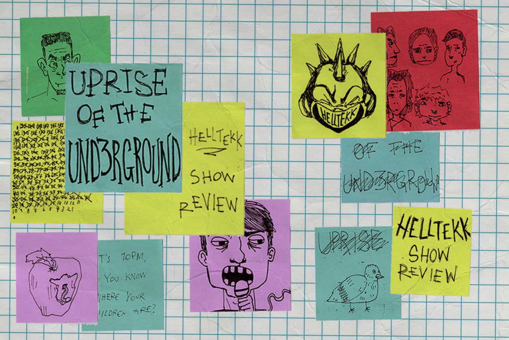 The Uprise of the Und3rground: Helltekk Show Review